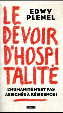 DEVOIR D-HOSPITALITE - PLENEL EDWY - Bayard