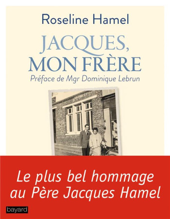 JACQUES, MON FRERE - HAMEL ROSELINE - BAYARD CULTURE