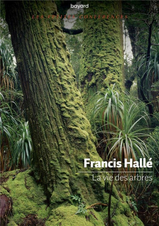 VIE DES ARBRES - HALLE FRANCIS - BAYARD CULTURE