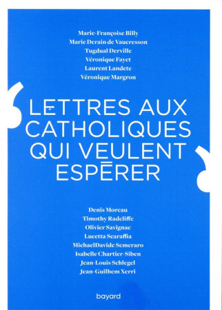 LETTRES AUX CATHOLIQUES QUI VEULENT ESPERER - XXX - BAYARD CULTURE