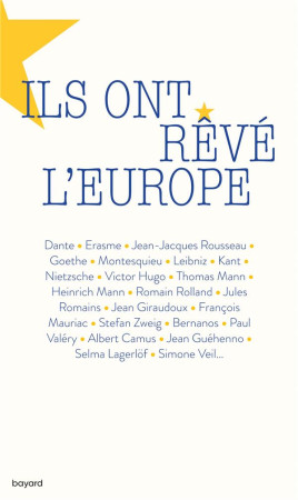 ILS ONT REVE L-EUROPE - DEMENET PHILIPPE - BAYARD CULTURE