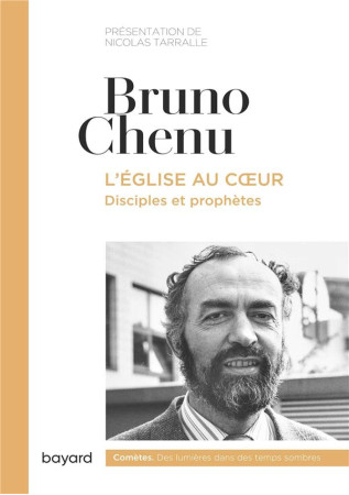 EGLISE AU COEUR (L-) DISCIPLES ET PROPHETES - CHENU BRUNO - BAYARD CULTURE