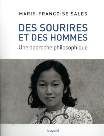 DES SOURIRES ET DES HOMMES - UNE APPROCHE PHILOSOPHIQUE - SALES DELACHAMBRE - BAYARD CULTURE