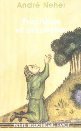 PROPHETES ET PROPHETIES - NEHER ANDRE - PAYOT POCHE