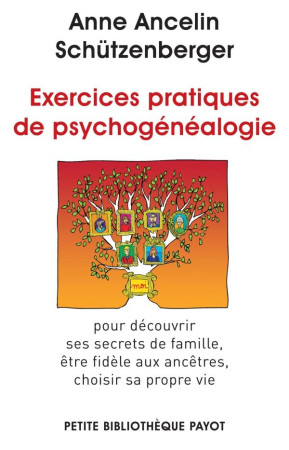 EXERCICES PRATIQUES DE PSYCHOGENEALOGIE - P BP N 942 - ANCELIN SCHUTZENBERG - Payot