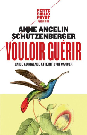 VOULOIR GUERIR. - ANCELIN SCHUTZENBERG - Payot