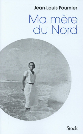 MA MERE DU NORD - FOURNIER JEAN-LOUIS - Stock