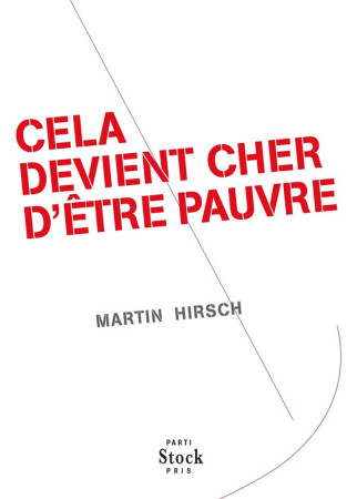 CELA DEVIENT CHER D-ETRE PAUVRE - HIRSCH MARTIN - Stock