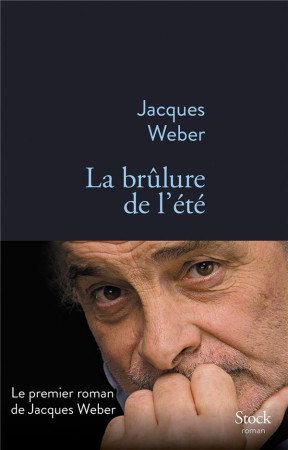 BRULURE DE L-ETE (LA) - WEBER JACQUES - Stock