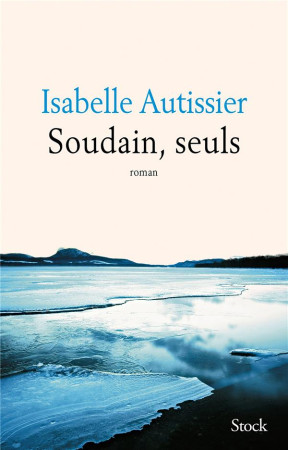 SOUDAIN, SEULS - AUTISSIER ISABELLE - Stock