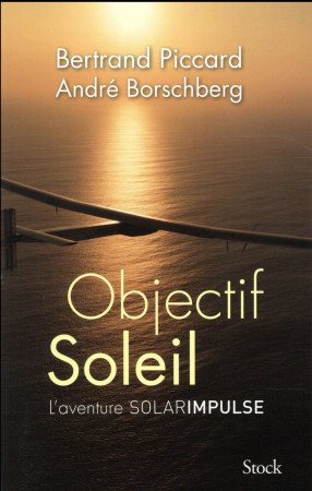 OBJECTIF SOLEIL - PICCARD BERTRAND - Stock