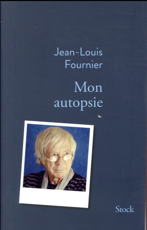 MON AUTOPSIE - FOURNIER JEAN-LOUIS - NC