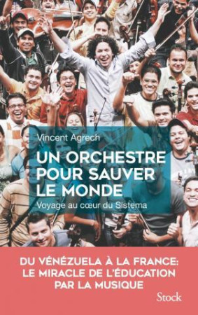 UN ORCHESTRE POUR SAUVER LE MONDE - AGRECH VINCENT - STOCK