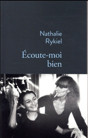 ECOUTE-MOI BIEN - RYKIEL NATHALIE - STOCK