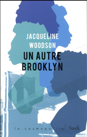 UN AUTRE BROOKLYN - WOODSON JACQUELINE - NC