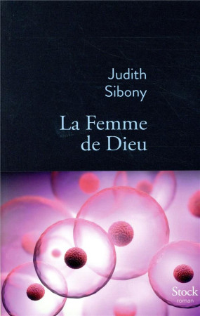 FEMME DE DIEU - SIBONY JUDITH - STOCK