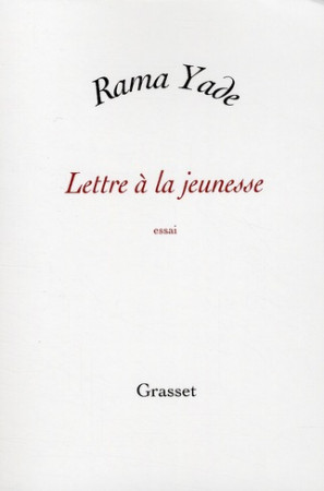 LETTRE A LA JEUNESSE - YADE RAMA - GRASSET