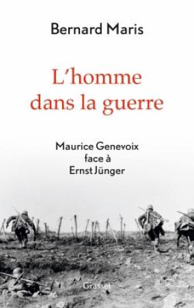 L-HOMME DANS LA GUERRE - MARIS BERNARD - Grasset