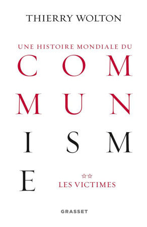 HISTOIRE MONDIALE DU COMMUNISME, TOME 2 - WOLTON THIERRY - Grasset