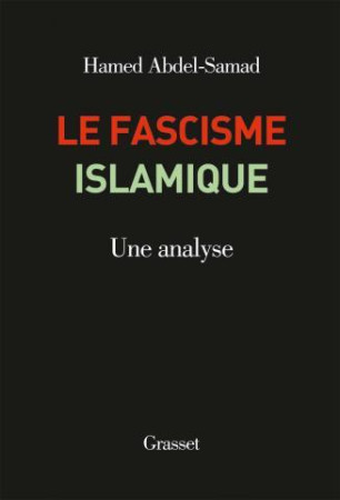 FASCISME ISLAMIQUE - ABDEL-SAMAD HAMED - Grasset