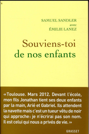 SOUVIENS-TOI DE NOS ENFANTS - SANDLER SAMUEL - GRASSET