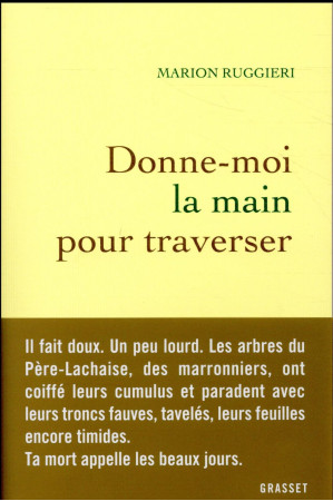 DONNE-MOI LA MAIN POUR TRAVERSER - RUGGIERI MARION - GRASSET