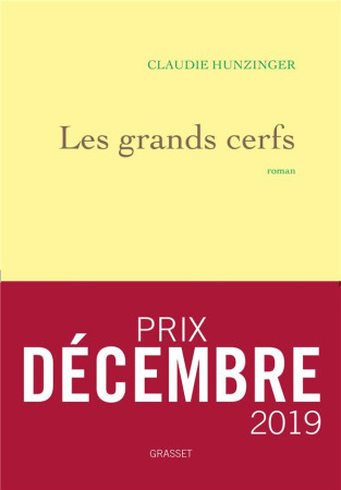 GRANDS CERFS (LES) - HUNZINGER CLAUDIE - GRASSET