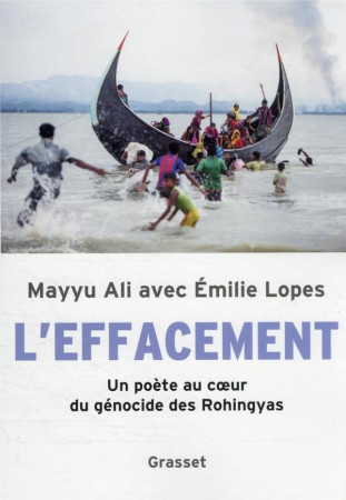 EFFACEMENT - UN POETE AU COEUR DU GENOCIDE DES ROHINGYAS - LOPES/ALI - GRASSET