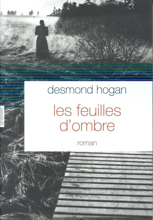 FEUILLES D-OMBRE - HOGAN DESMOND - Grasset