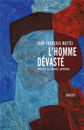 HOMME DEVASTE - MATTEI JEAN-FRANCOIS - Grasset