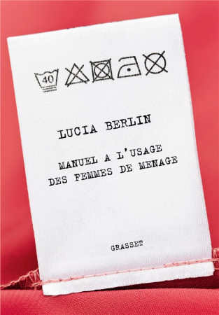 MANUEL A L-USAGE DES FEMMES DE MENAGE - BERLIN LUCIA - Grasset