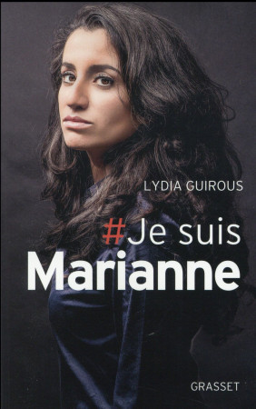 JE SUIS MARIANNE - GUIROUS LYDIA - Grasset