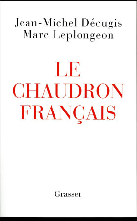 CHAUDRON FRANCAIS - LEPLONGEON MARC - GRASSET