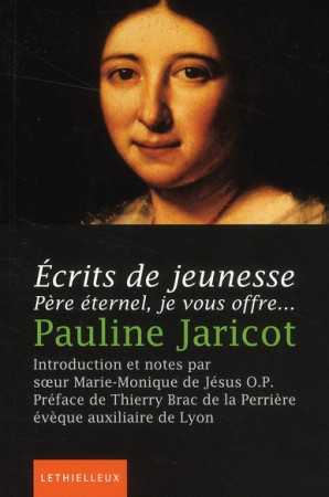 ECRITS DE JEUNESSE - JARICOT PAULINE - LETHIELLEUX