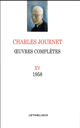 OEUVRES COMPLETES VOLUME XV - JOURNET CHARLES - Lethielleux