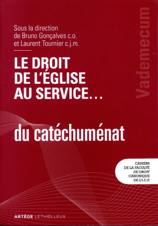 DROIT DE L-EGLISE AU SERVICE ... DU CATECHUMENAT - FACULTE DE DROIT CAN - LETHIELLEUX