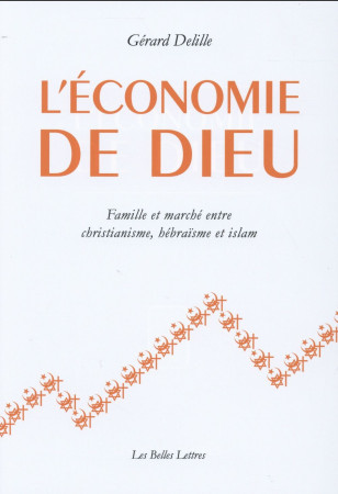 ECONOMIE DE DIEU (L-) - DELILLE GERARD - Belles lettres