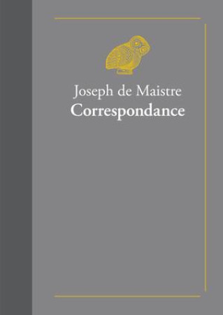 CORRESPONDANCE - DE MAISTRE JOSEPH - Belles lettres