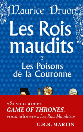 ROIS MAUDITS - LES POISONS DE LA COURONNE T 3 - DRUON MAURICE - LGF/Livre de Poche