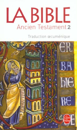 BIBLE - ANCIEN TESTAMENT (LA) - XXX - LGF/Livre de Poche