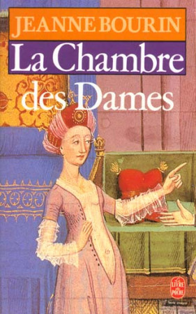 CHAMBRE DES DAMES - BOURIN JEANNE - LGF/Livre de Poche