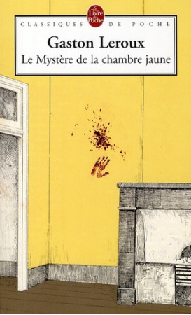 MYSTERE DE LA CHAMBRE JAUNE - LEROUX GASTON - LGF/Livre de Poche