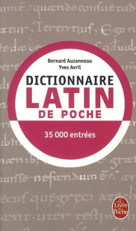 DICTIONNAIRE LATIN DE POCHE - AUZANNEAU BERNARD - LGF/Livre de Poche