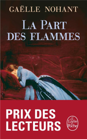 PART DES FLAMMES - NOHANT GAELLE - Le Livre de poche