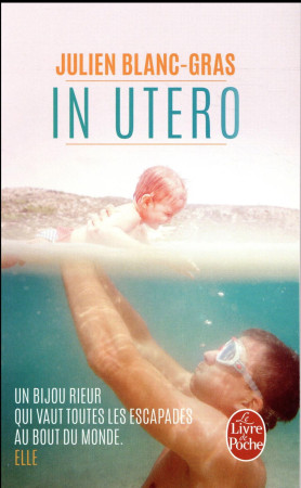 IN UTERO - BLANC-GRAS JULIEN - LGF/Livre de Poche