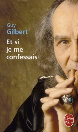 ET SI JE ME CONFESSAIS - GILBERT GUY - LGF/Livre de Poche