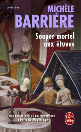 SOUPER MORTEL AUX ETUVES - BARRIERE MICHELE - LGF/Livre de Poche