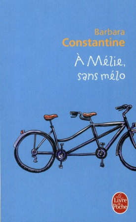 A MELIE SANS MELO - CONSTANTINE BARBARA - LGF/Livre de Poche