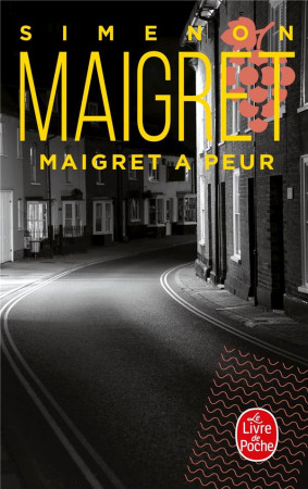 MAIGRET A PEUR - SIMENON GEORGES - LGF/Livre de Poche