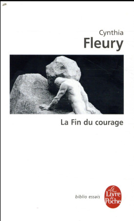 FIN DU COURAGE (LA) - FLEURY CYNTHIA - LGF/Livre de Poche